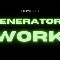 How do Generators Work? We Explain in an Ultimate Helpful Guide