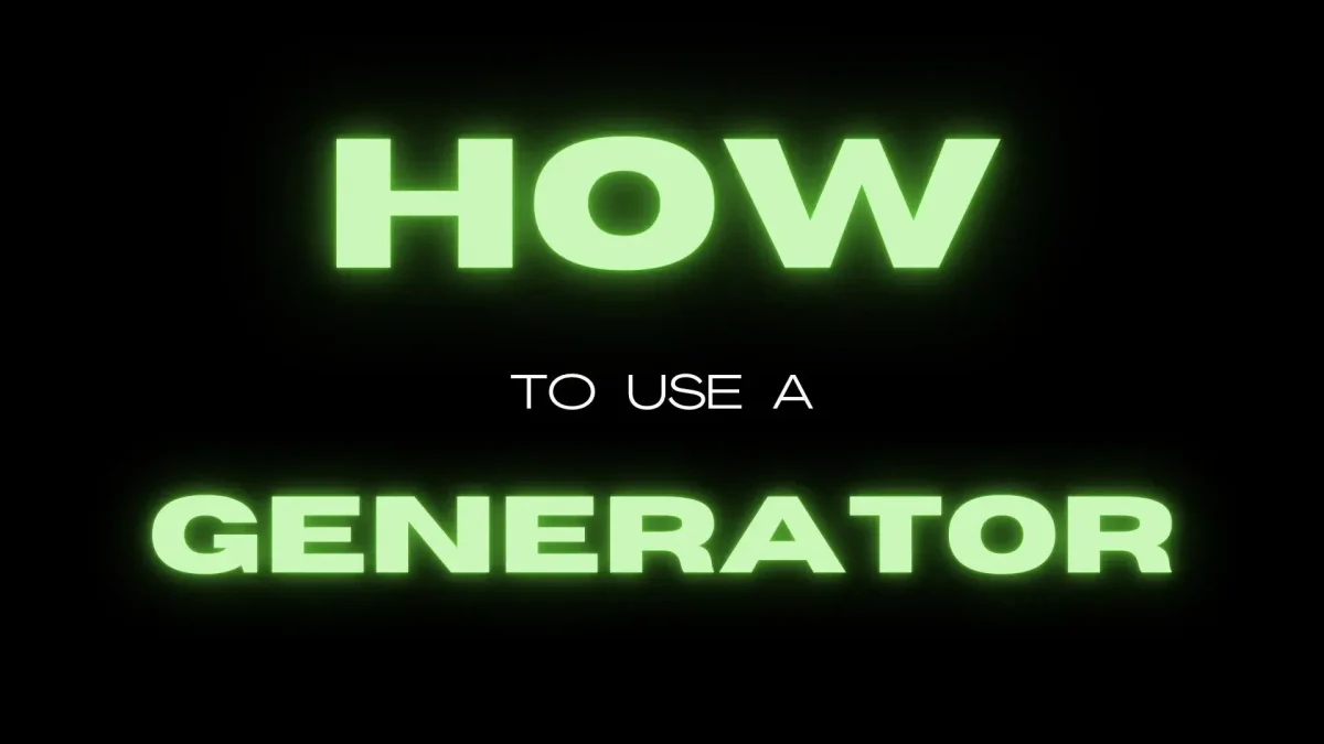 How to use a generator