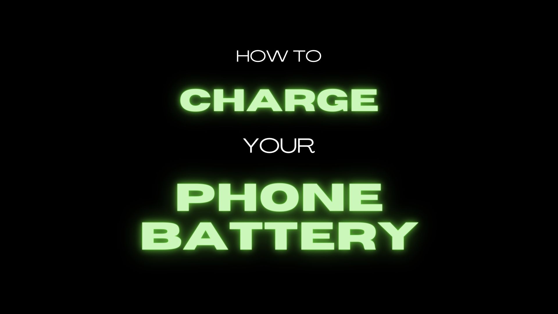 How to charge your phone battery