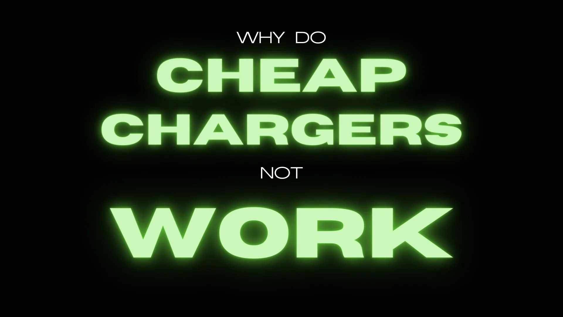 Why Do Cheap Chargers Not Work
